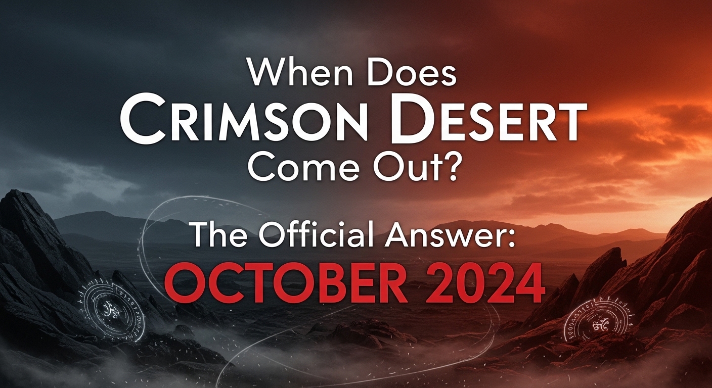 When Does Crimson Desert Come Out