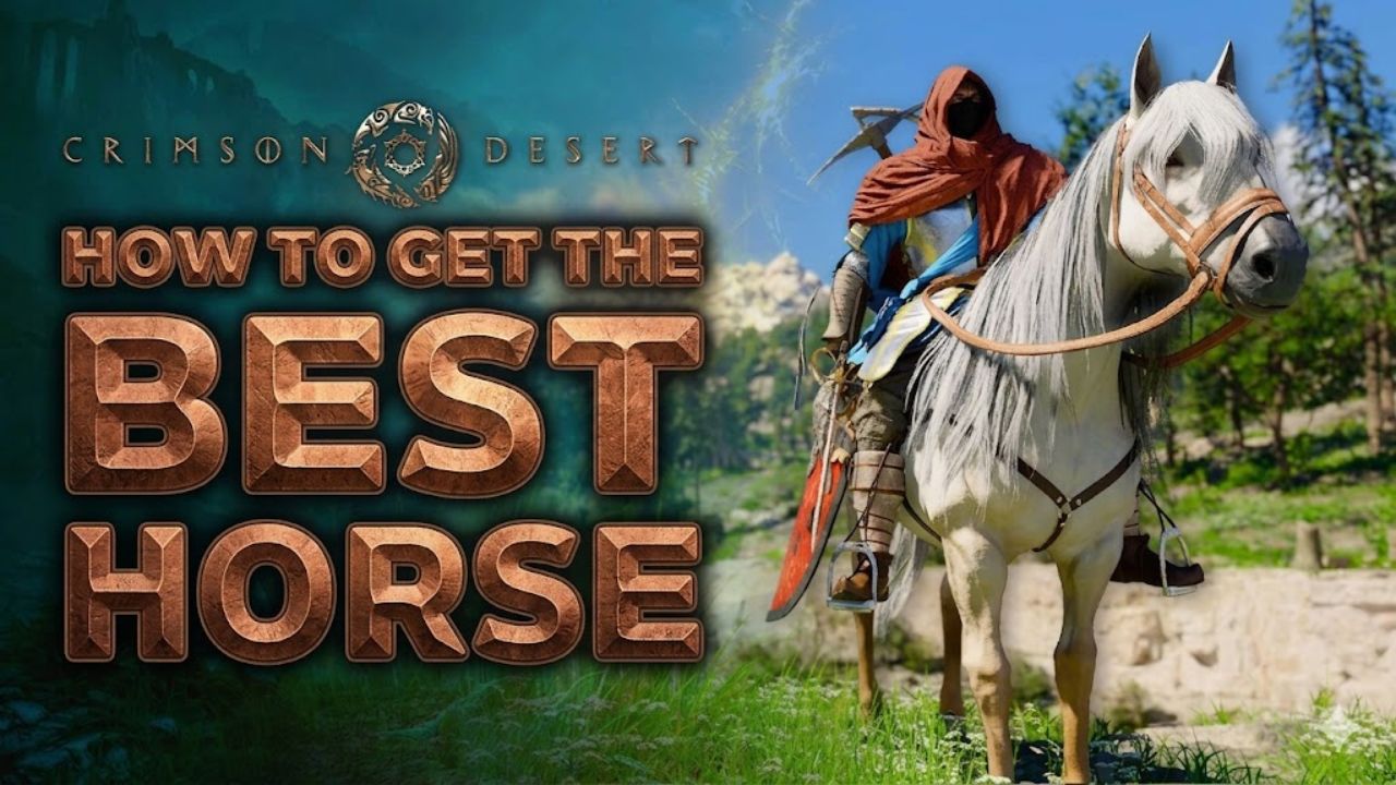 How to Get the Best Horse in Crimson Desert
